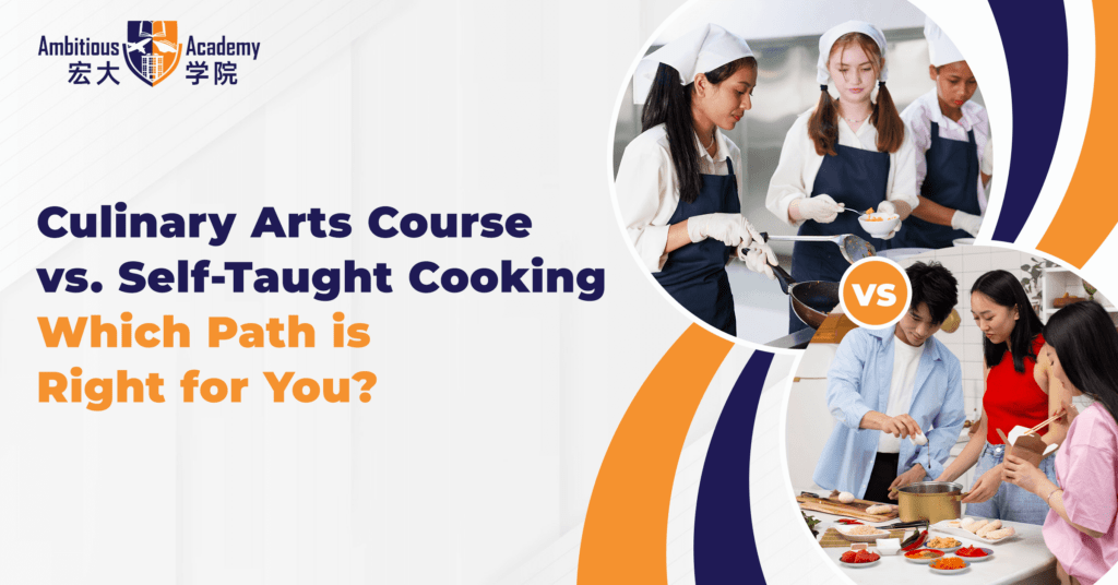 Culinary arts course vs. self-taught cooking: Which path is right for you?