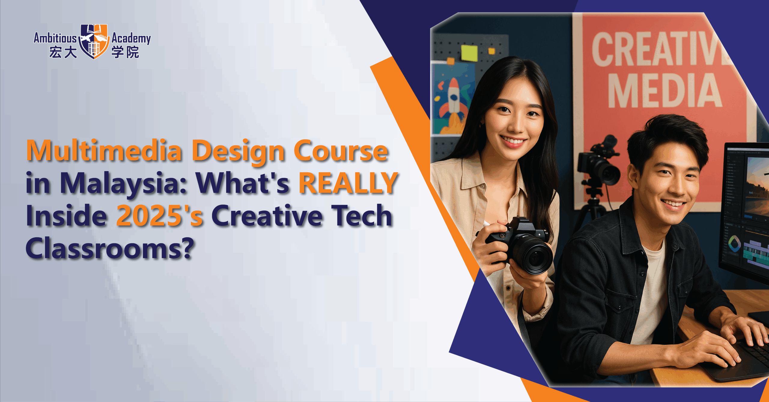Multimedia Design Course in Malaysia: What’s REALLY Inside 2025’s Creative Tech Classrooms?