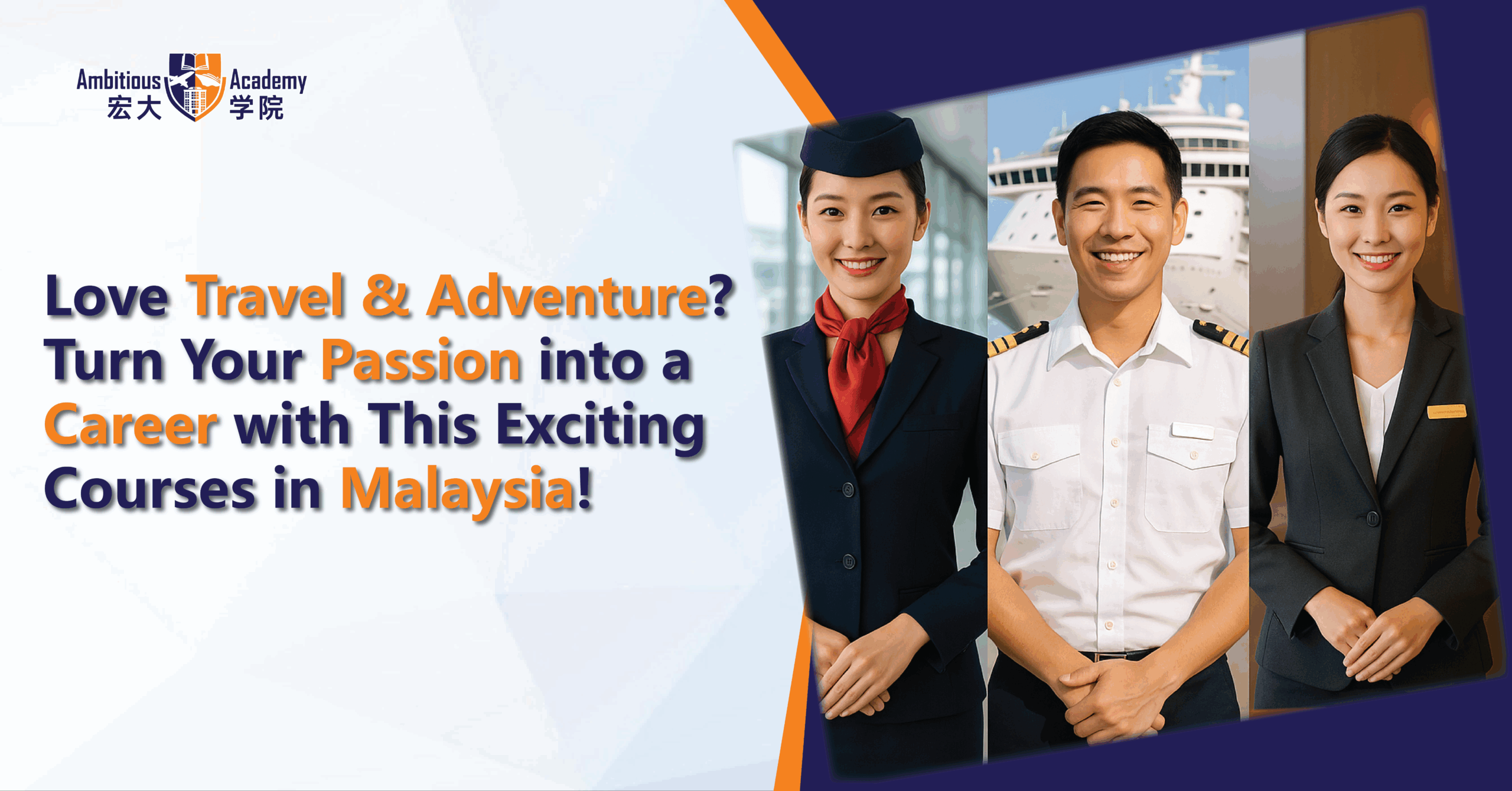 Love Travel & Adventure? Turn Your Passion into a Career with These Exciting Courses in Malaysia!